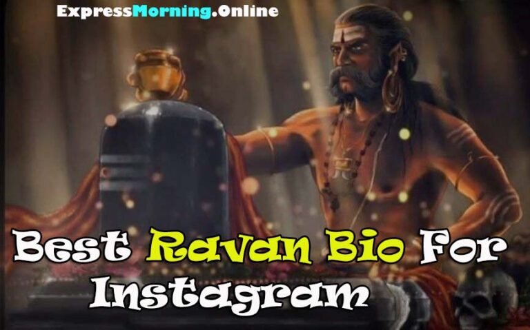 Ravan Bio for Instagram, Ravan Attitue Bio for Instagram, SHIV BHAKT RAVAN Bio for Instagram